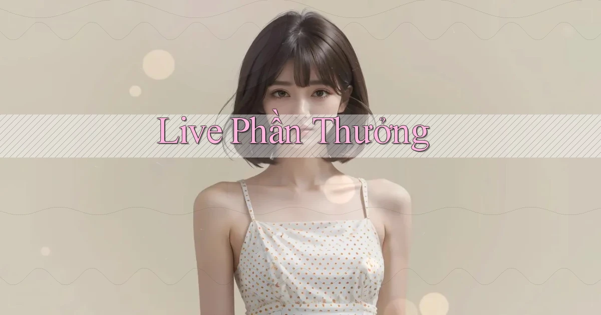 Live Phần thưởng